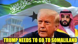 Xogta Safarka Trump Ee Somaliland Ka Dib Booqashada Sucuudiga & Diblomaasiyiin Qish Ka Bixiyey