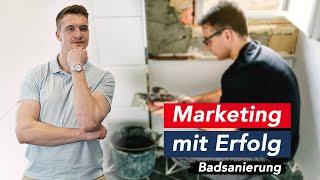 Marketing für Badsanierung I Mehr Neukunden – so geht es