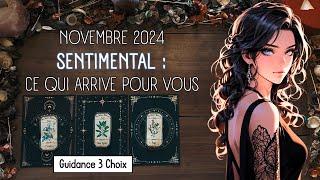  Sentimental : Ce Que Novembre Vous Réserve ! Ultra Détaillé ️ Guidance Sentimentale 3 Choix