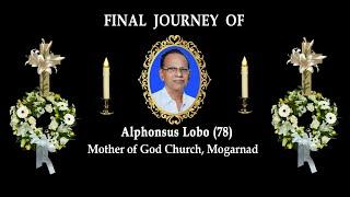 Final Journey of Alphonsus Lobo (78), Marnabail, Bantwal