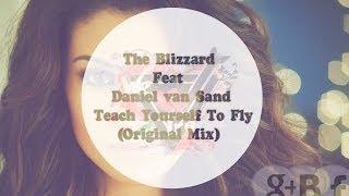 The Blizzard & Daniel Van Sand Feat Jaren - Teach Yourself To Fly (Original Mix)