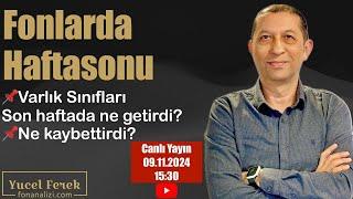 Fonlarda Hafta Sonu #Varlık Sınıfları son haftada ne getirdi? Ne kaybettirdi? #fon