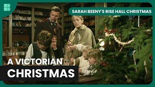 Victorian Christmas Traditions - Sarah Beeny's Rise Hall Christmas - Christmas Documentary