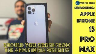 Unboxing of the iPhone 13 Pro Max ordered off the Apple India website