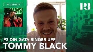 P3 Din Gata Ringer Upp Tommy Black