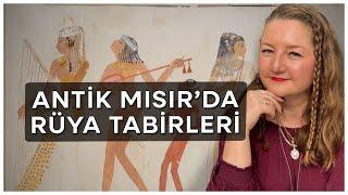 Antik Mısır’ın İlk Rüya Tabirleri Kitabı