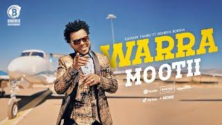 WARRA MOOTII Oromo Music by ESKINDIR TAMIRU Ft BISHRIA BORSHA