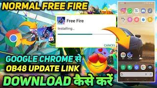 GOOGLE CHROME SE FREE FIRE OB48 UPDATE KO DOWNLOAD KAISE KAREN HOW TO UPDATE NEW VERSION APK FF APP