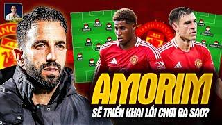 LỐI CHƠI CỦA RUBEN AMORIM SẼ ĐƯỢC TRIỂN KHAI RA SAO TẠI MAN UTD?