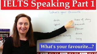 IELTS speaking part 1: What's your favourite...?