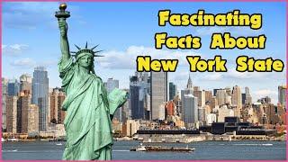 Fascinating Facts About New York State