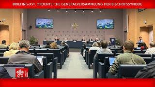 Briefing - XVI. Ordentliche Generalversammlung der Bischofssynode 15. Oktober 2024