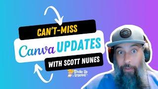 Can’t Miss Canva Updates