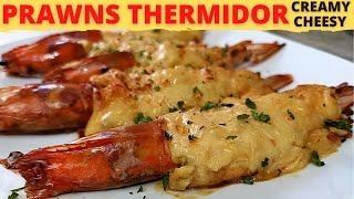 How to Cook PRAWN THERMIDOR | CHEESY BAKED Prawns | Shrimp Thermidor