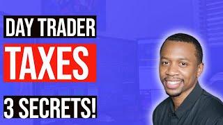 Day Trader Taxes | Strategies and Debunking The Top 3 Tax Myths!