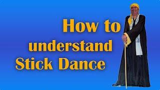 How to understand Stick Dance | 10 Stick dance answers 2022