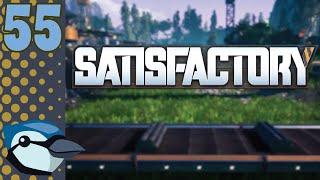 Satisfactory-#55: I Think Weve Reached The Limits of the Game