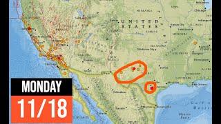 Texas Earthquakes ramping up. Southern California update. Monday 11/18/2024