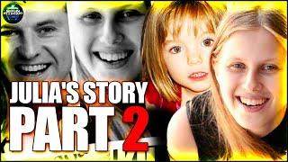 Julia Part 2 Madeleine McCann Interview JULIA WANDELT's MEMORIES with Dr Becky Spelman Podcast 601