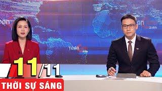 Bản tin sáng ngày 11/11 - Tin tức thời sự cập nhật mới nhất | VTV9