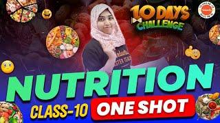 Nutrition | Class 10 Biology | ONE SHOT @vedantutelugu8910  Sumiya Ma'am #vedantutelugu