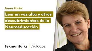 Leer en voz alta y otros descubrimientos de la Neuroeducación, con Anna Forés