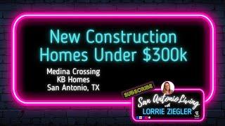 New Construction Homes in San Antonio, TX Under $300k