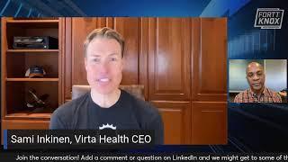 Sami Inkinen, Virta Health CEO: A Fortt Knox Conversation