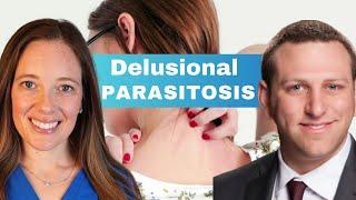 Treating Delusional Parasitosis | Dr. Nicholas Brownstone