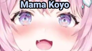 Mama Koyo?