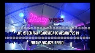 Messy Vibes ️ LIVE SET ️ Freaky Fox B2B Freud @ Semana Académica Algarve 2019