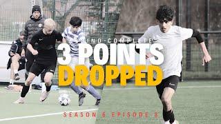 '3 Points Dropped' - Behind Complete S6 E8