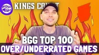 10 Overrated/Underrated Board Games on the Board Game Geek Top 100 | King's Court