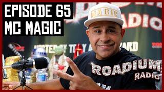 MC MAGIC - EPISODE 65 - ROADIUM RADIO - TONY VISION - HOSTED BY TONY A. DA WIZARD