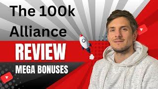 The 100k Alliance Review - By Max Gerstenmeyer