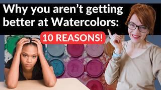 Why You're Not Getting Better Watercolor Painting (and How to FIX it!)