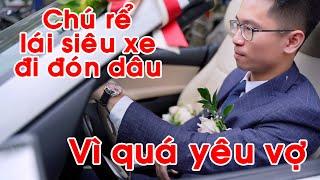 Vì quá yêu vợ chú rể tự lái siêu xe BMW đi đón dâu; Gái phố huyện phát sốt; Đám cưới rộn ràng