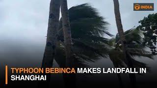 Typhoon Bebinca makes landfall in Shanghai and more weather updates | DD India