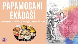 Pāpamocanī Ekādaśī narration from the Bhaviṣya-uttara Purāṇa  |  Nimāi Nitāi dāsa #ISKM