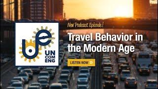 The Uncommon Engineer GEEKOUT: Travel Behavior with Pat Mokhtarian