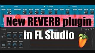 LuxeVERB Algorithmic Reverb in FL Studio 20