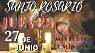 SANTO ROSARIO DE HOY JUEVES 27 DE JUNIO