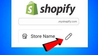 How To Change Shopify Store Name and Domain Name URL