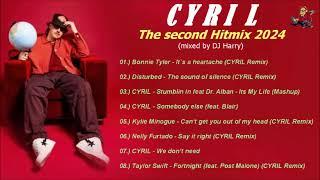CYRIL - The second Hitmix 2024 (mixed by DJ Harry)
