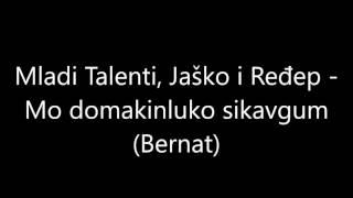 Mo domakinluko sikavgum (Bernat) - Mladi Talenti, Jaško i Ređep