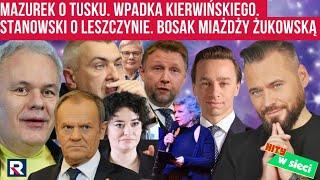 Hity w sieci | Mazurek miażdży Tuska. Wpadka Kierwińskiego. Stanowski o Leszczynie. Kłopoty Jandy!