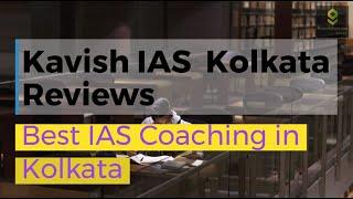 Kavish IAS Coaching Kolkata Reviews