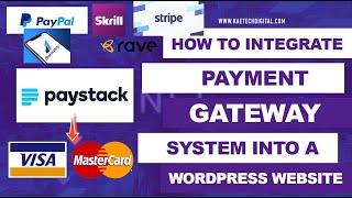 Payment Gateways: How to integrate Paystack Payment Gateway Into A WordPress Website