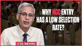 Why NCC Entry Has a Low Selection Rate in SSB And How You Can Get Selected | Col M M Nehru Ex - IO