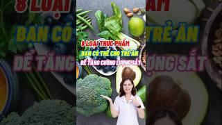 8 Thực Phẩm Giàu Sắt Tốt Cho Trẻ #dsdaiminh #dinhduong #shorts #health